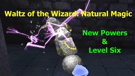 Waltz of the wizard natural magic all spells